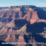 Grand Canyon en hiver : le grand frisson