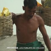 Indonésie : les forçats du volcan