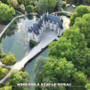 Week-end à Azay-le-Rideau, un village très apprécié des touristes