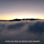 Plein les yeux au-dessus des nuages